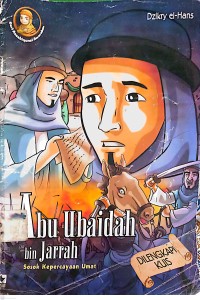 Image of Abu Ubaidah bin Jarrah: Sosok Kepercayaan Umat