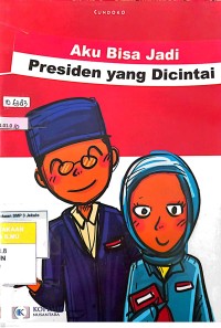 Image of Aku Bisa Jadi Presiden Yang Dicintai