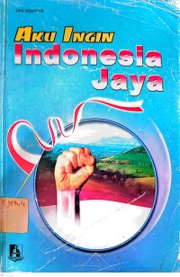 Image of Aku Ingin Indonesia Jaya