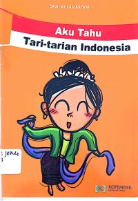 Image of Aku Tahu Tari-Tarian Indonesia