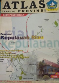 Image of ATLAS PROVINSI KEPULAUAN RIAU