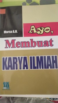 Image of Ayo, Membuat Karya Ilmiah