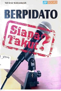 Image of Berpidato Siapa Takut?
