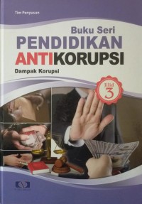 Image of Buku seri pendidikan antikorupsi jilid 3