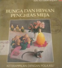 Image of Bunga Dan Hewan Penghias Meja