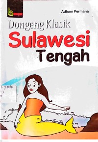 Image of Dongeng Klasik Sulawesi Tengah
