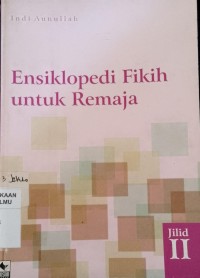 Image of ENSIKLOPEDI FIKIH UNTUK REMAJA JILID 2
