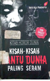 Image of Kisah-Kisah Hantu Dunia Paling Seram