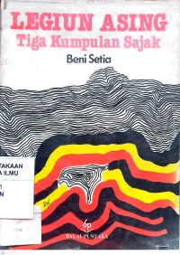 Image of Legiun Asing: Tiga Kumpulan Sajak