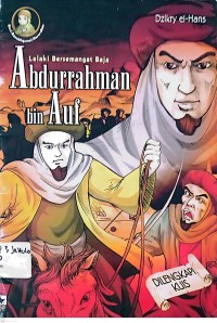 Image of Lelaki Bersemangat Baja Abdurrahman bin Auf