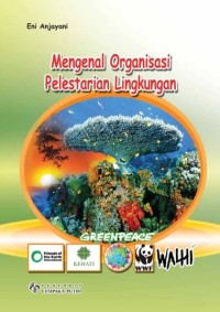 Image of Mengenal Organisasi Pelestarian Lingkungan