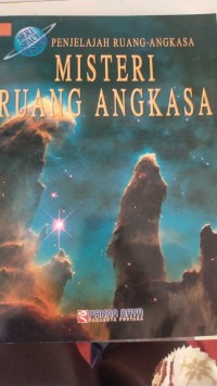 Image of Penjelajah Ruang Angkasa MISTERI RUANG ANGKASA