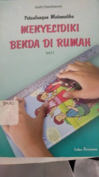 Image of Petualangan Matematika Menyelidiki Benda Di Rumah