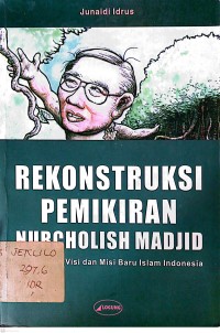 Image of Rekonstruksi Pemikiran Nurcholish Madjid