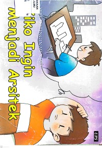 Image of Seri Aku Ingin Menjadi: Kiko Ingin Menjadi Arsitek