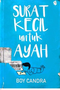 Image of Surat Kecil Untuk Ayah