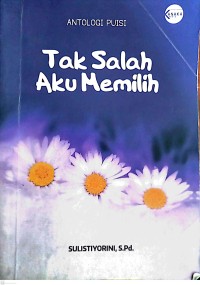 Image of Tak Salah Aku Memilih