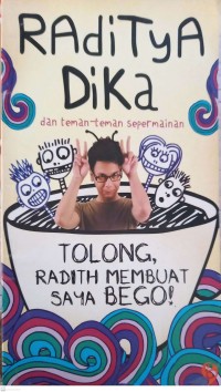 Image of Tolong, Radith Membuat Saya Bego!