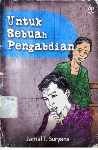 Image of Untuk Sebuah Pengabdian