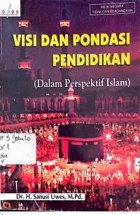 Image of Visi dan Pondasi Pendidikan (Dalam Persepektif Islam)