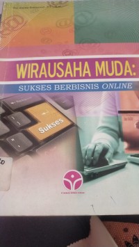 Image of Wirausaha Muda: Sukses Berbisis Online
